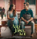 Aap Jaisa Koi (2025)