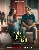 Aap Jaisa Koi (2025)