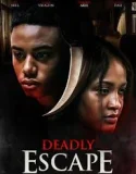 Deadly Escape (2025)