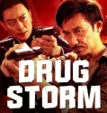 Drug Bust Storm (2025)