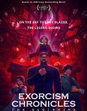 Exorcism Chronicles The Beginning (2025)