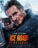 Ice Road Vengeance (2025)