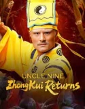 Nine Uncle The Return of Zhong Kui (2025)