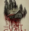 The Last Cabin (2025)