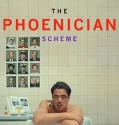 The Phoenician Scheme (2025)