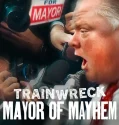 Trainwreck Mayor of Mayhem (2025)