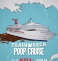 Trainwreck Poop Cruise (2025)