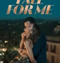 Fall for me (2025)