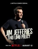 Jim Jefferies Two Limb Policy (2025)
