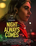 Night Always Comes (2025)