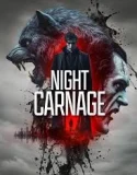 Night Carnage (2025)