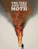The Fire and the Moth (2025)