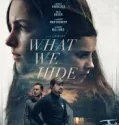 What We Hide (2025)