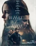 What We Hide (2025)