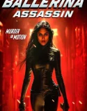 Ballerina Assassin (2025)