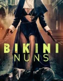 Bikini Nuns (2025)