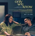 Only We Know (2025)