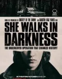 She Walks In Darkness (2025)